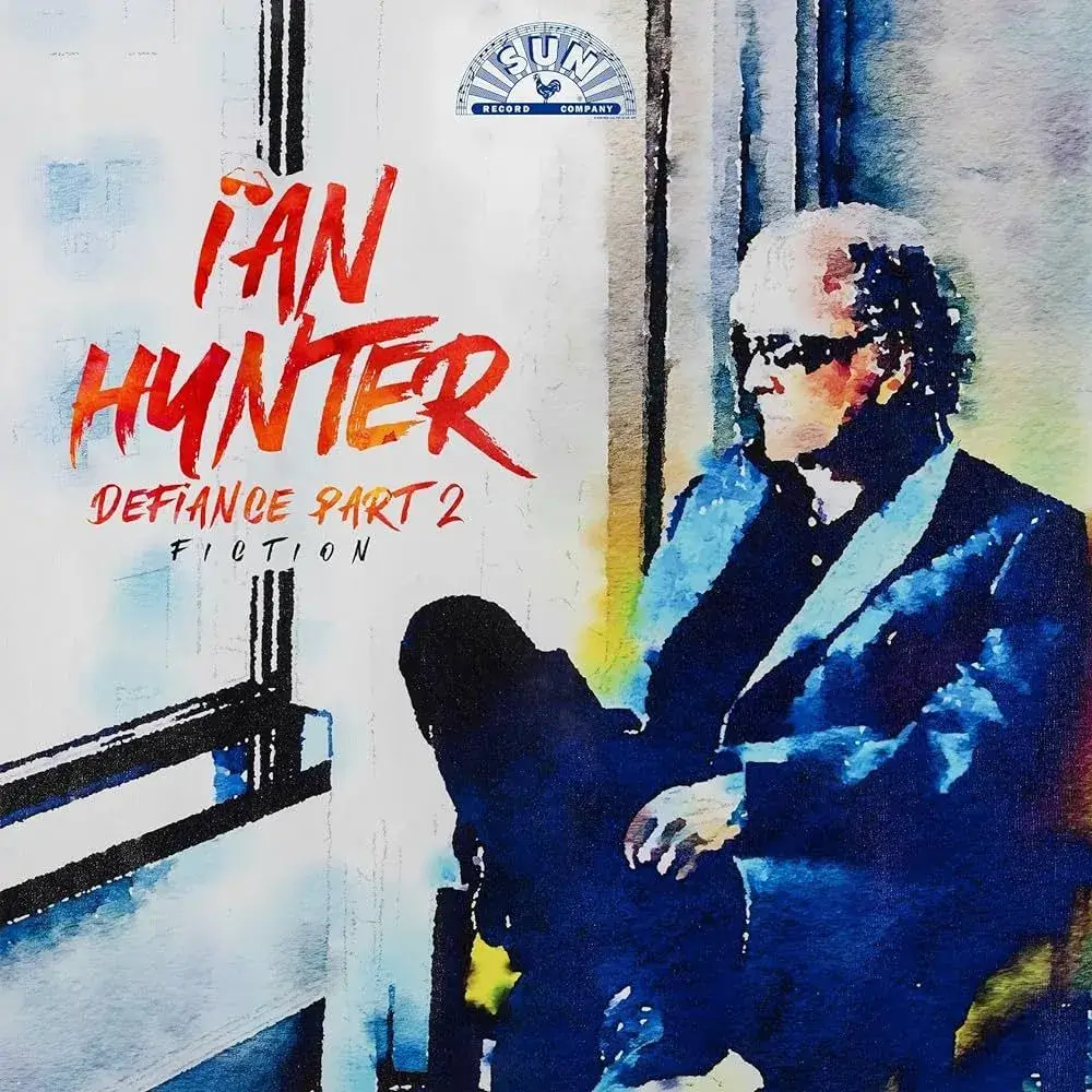 Ian Hunter Released DEFIANCE PART 2: FICTION – An All-Star Collaboration that Defies Age and Expectations