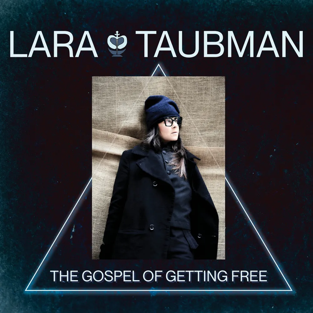Finding Freedom: Lara Taubman’s New Album ‘The Gospel of Getting Free’