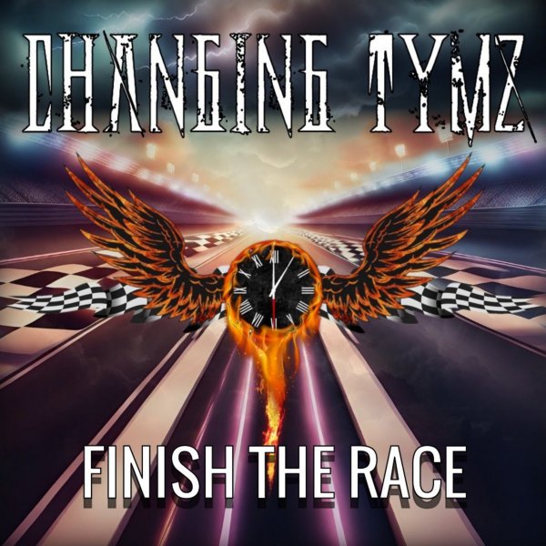 CHANGING TYMZ Debuts With Electrifying Album “FINISH THE RACE”