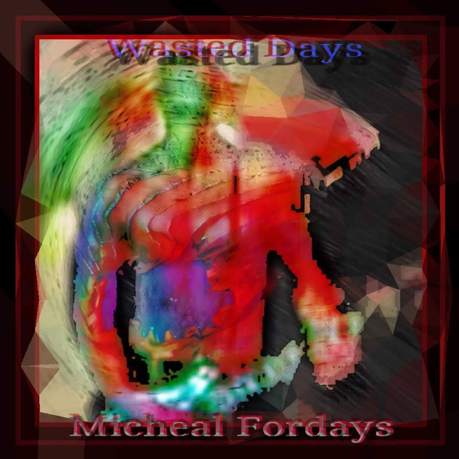Wasted Days By Michael Forday