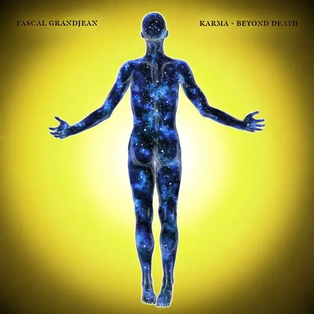Karma – Beyond Death by Pascal Grandjean Is An Album We Didnt Know We Needed