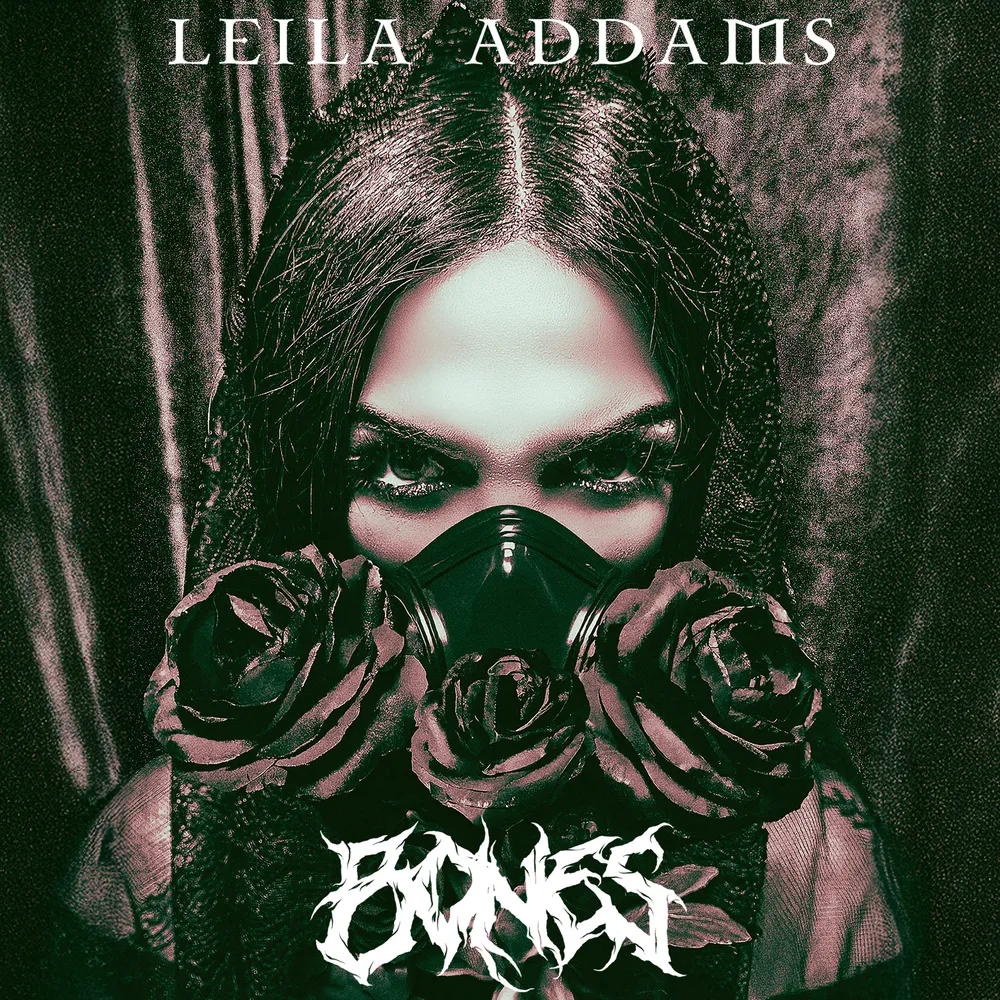 Leila Addams Unravels Herself In New EP “Bones”