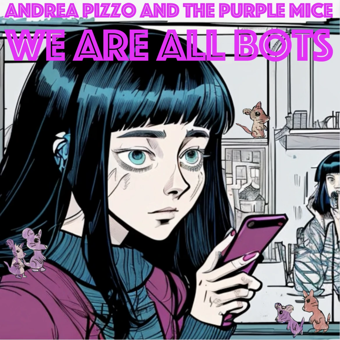 We Are All Bots by Andrea Pizzo and the Purple Mice is a glimpse of a hyper-tech future