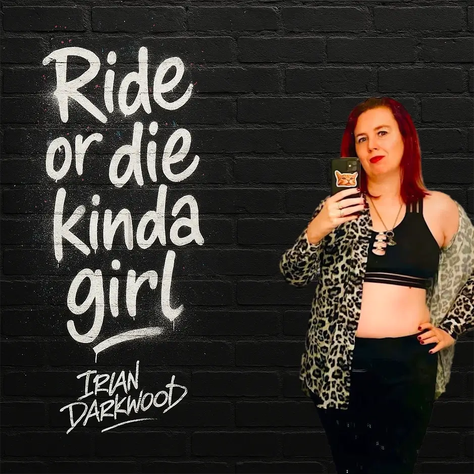 “Ride Or Die Kinda Girl” Is Irian Darkwood’s Way Of Seizing The Day