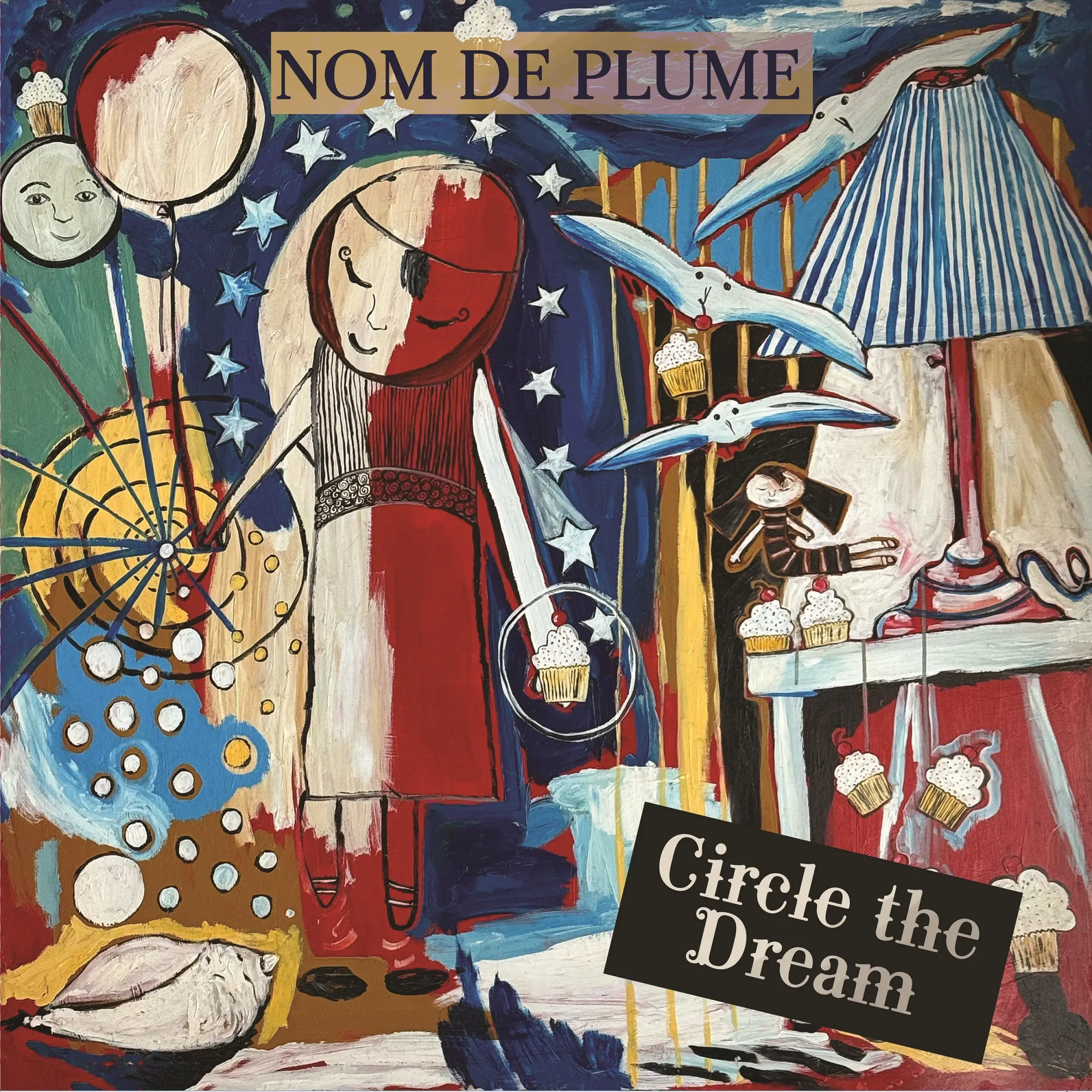 Circle the Dream Shows Nom de Plume Truly Comfortable With Restlessness Itself