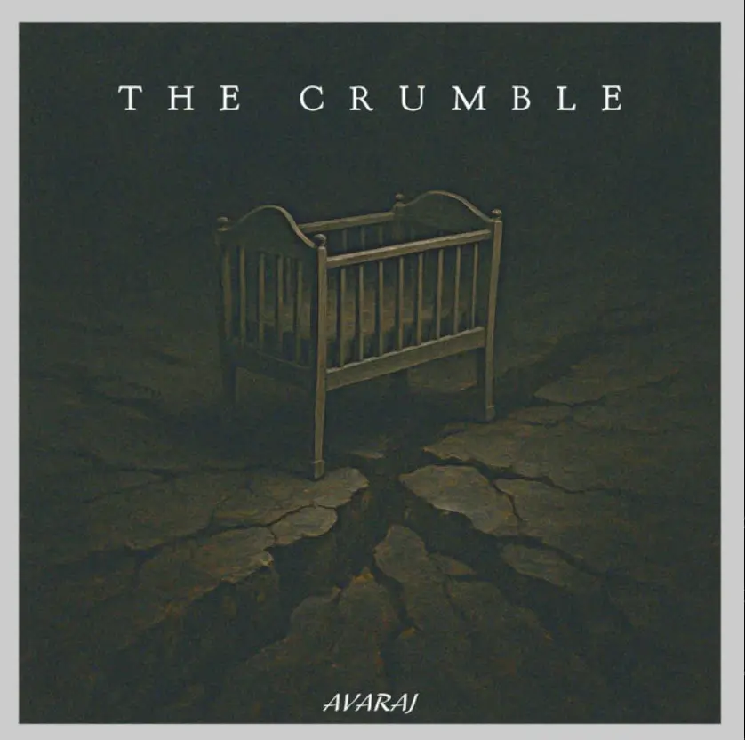 Across Its Ten Tracks, Avaraj’s The Crumble Isn’t Neat, nor Should It Be