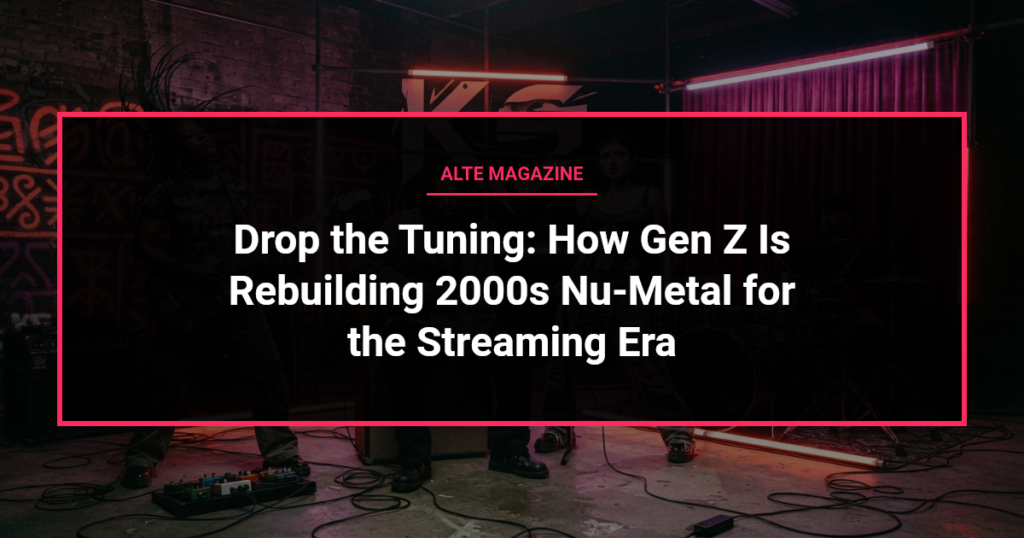 music news - Drop the Tuning: How Gen Z Is Rebuilding 2000s Nu-Metal for the Streaming Era