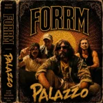FORRM’s “PALAZZO” Builds an Expansive World Through Experimental Rock