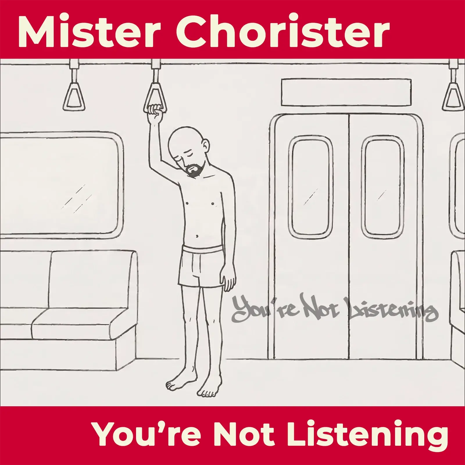 Mister Chorister’s “You’re Not Listening” Turns Frustration Inward