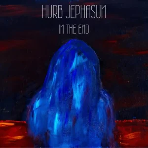 Hurb Jephasun’s In The End is Almost Convincing on How a Slightly Trashier Life Is Good for You